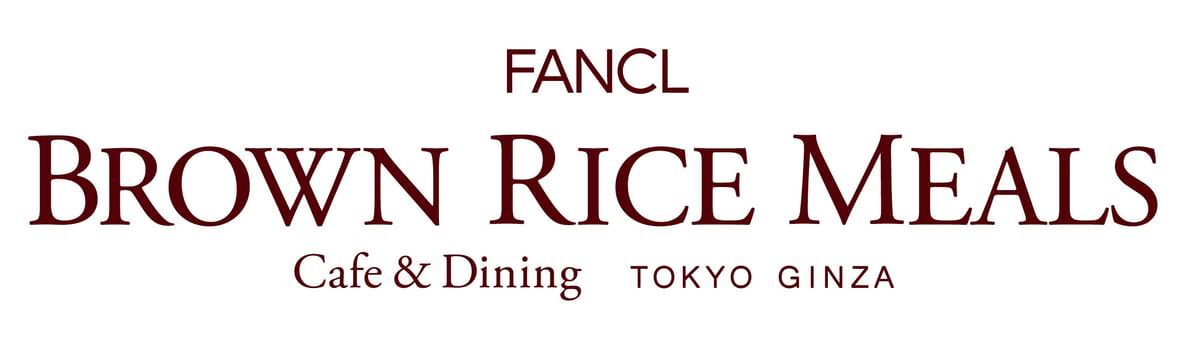 玄米イタリアン カフェ＆ダイニング「FANCL BROWN RICE MEALS」