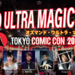 オズマンド・ウルトラ・マジック・フェス in TOKYO COMIC CON 2020