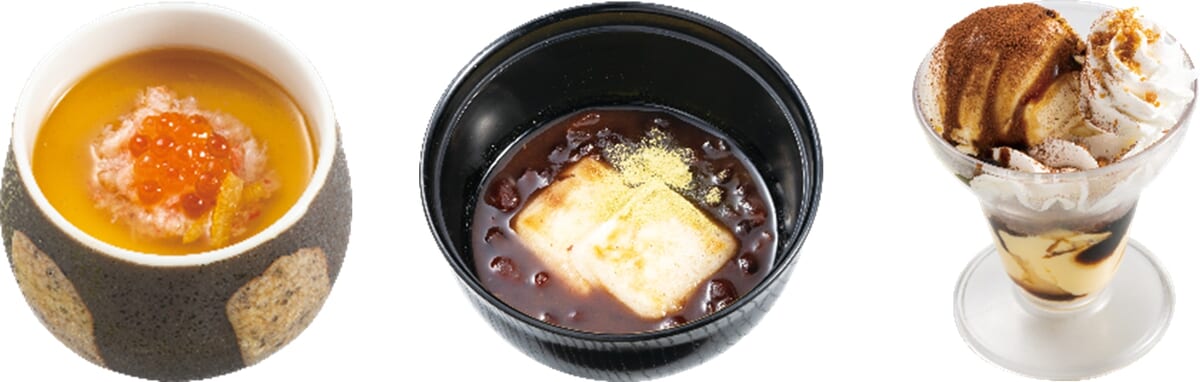蟹といくらの茶碗蒸し／焼餅入り北海道あずきぜんざい／ティラミスプリンパフェ