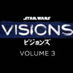 スター・ウォーズ:ビジョンズ VOLUME3