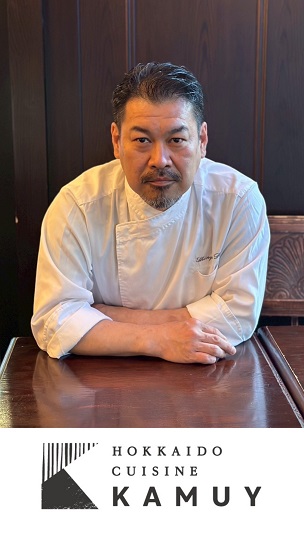HOKKAIDO CUSINE KAMUY　統括料理長 堀田 真也