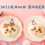 東急プラザ表参道「オモカド」ちいかわベーカリー「ちいかわ・ハチワレ」お誕生日記念メニュー