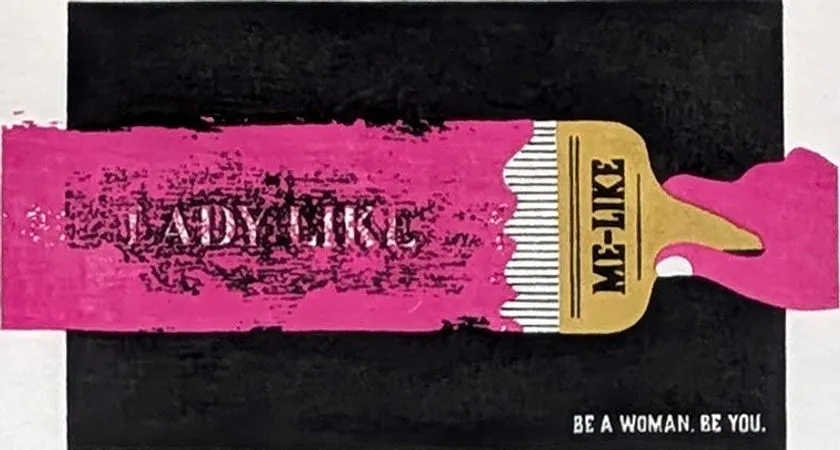 BE A WOMAN. BE YOU.