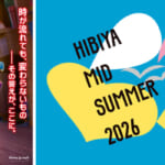 HIBIYA MID SUMMER 2026