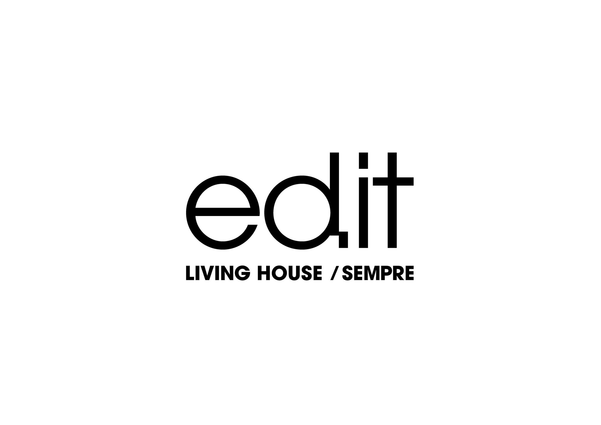 「暮らしの編集拠点」── edit のコンセプト / LIVING HOUSE / SEMPRE edit