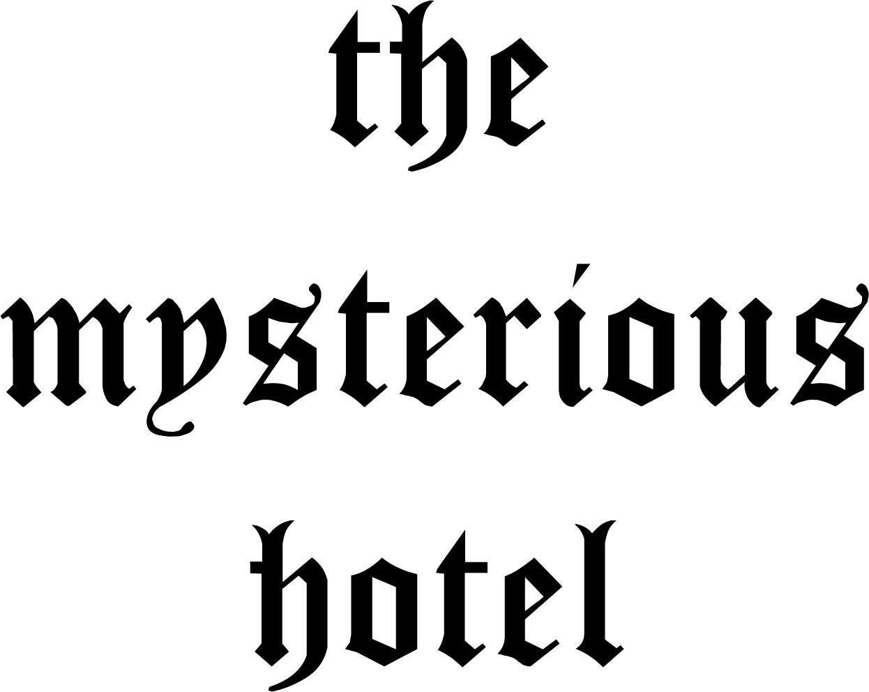 THE MYSTERIOUS HOTEL POPUP STORE