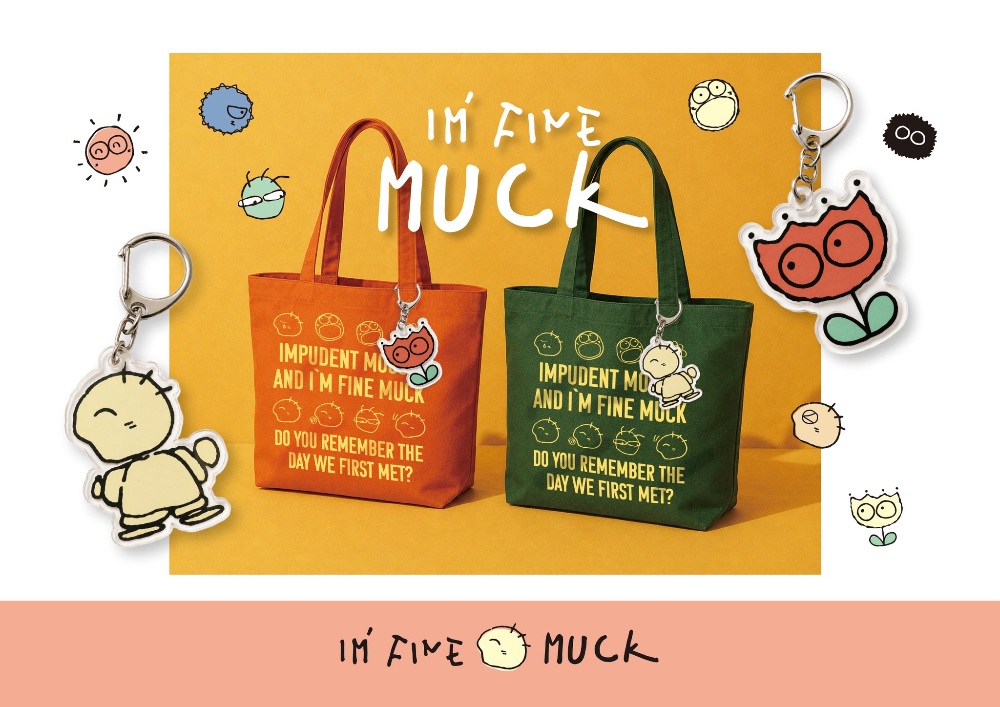 「I'M FINE MUCK」のトートバッグとアクリルキーホルダー