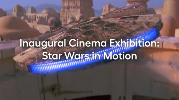 ルーカス・ミュージアムのシネマ展示『Star Wars in Motion』