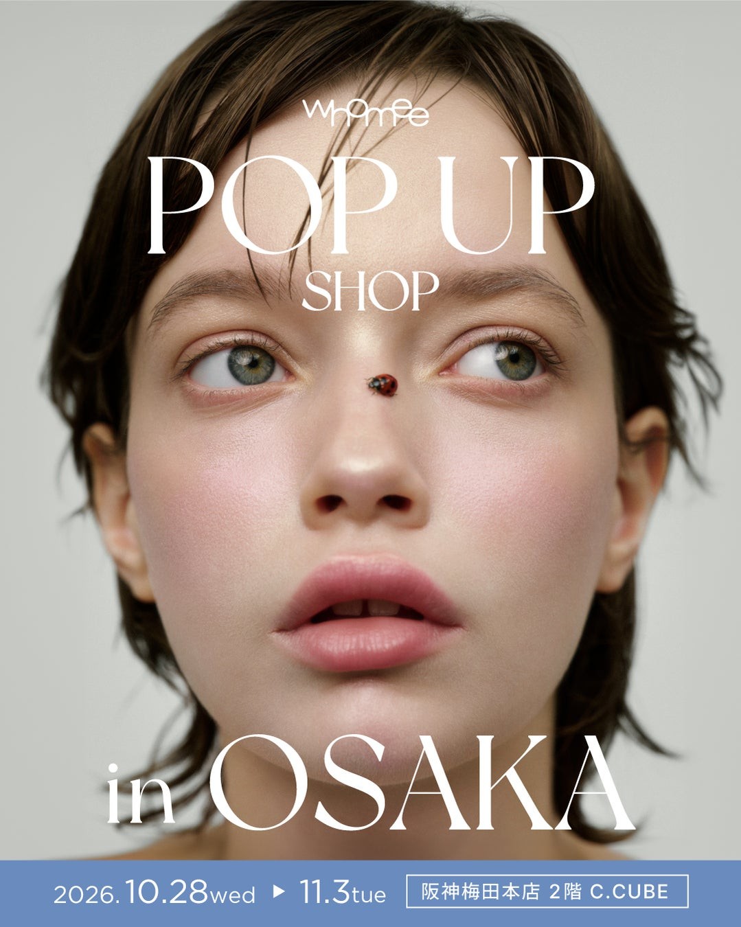 whomee POP UP SHOP in OSAKA 告知ビジュアル