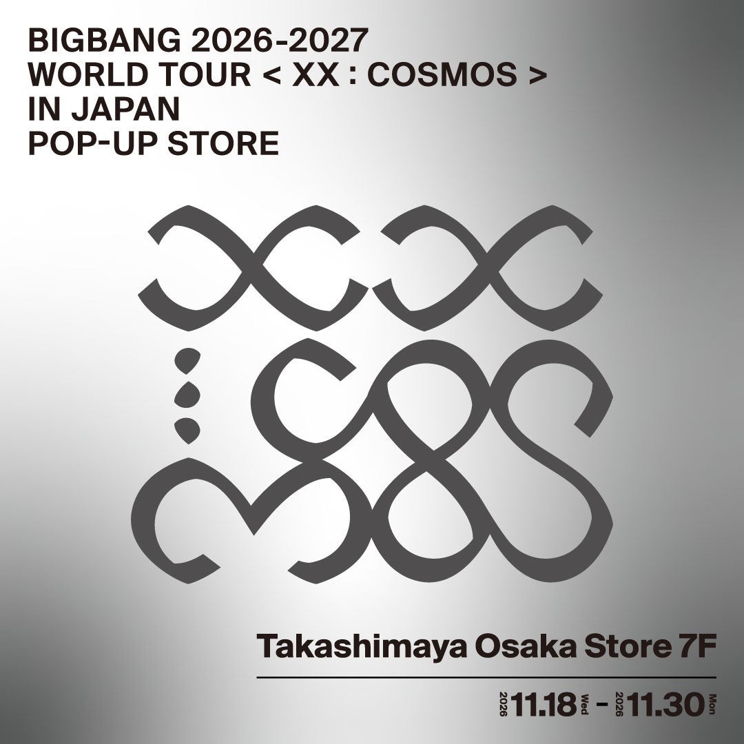 BIGBANG 2026-2027 WORLD TOUR < XX : COSMOS > IN JAPAN POP-UP STOREの告知画像